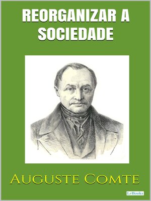 cover image of Reorganizar a Sociedade--Positivismo